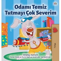 Turkish Bedtime Collection I Love to Keep My Room Clean (Turkish Book for Kids), (Hardcover)