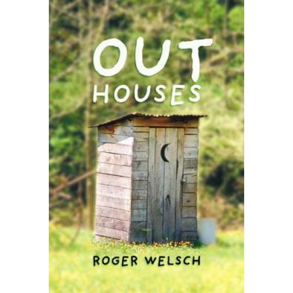 Pre-Owned Outhouses (Paperback) 0760316376 9780760316375