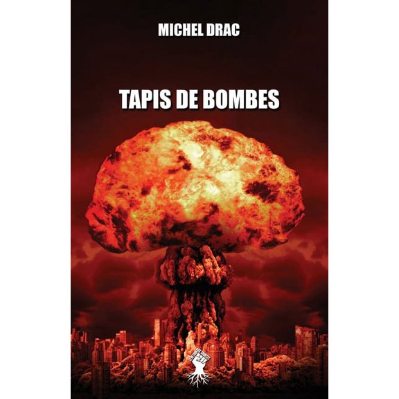 Tapis de bombes: Nouvelle édition (Paperback)