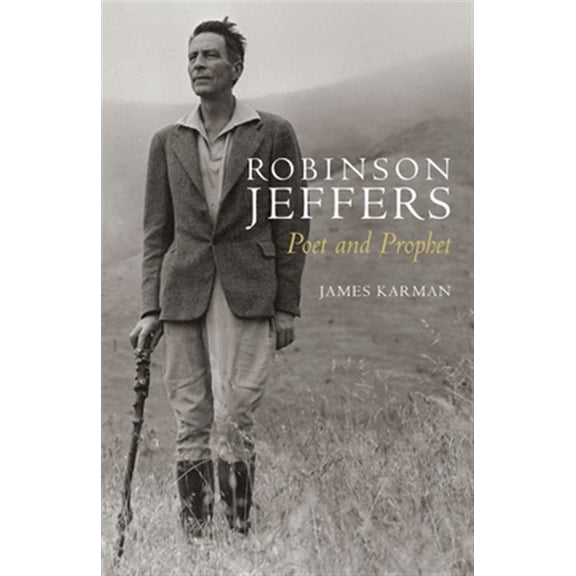 Pre-Owned Robinson Jeffers : Poet and Prophet (Paperback)