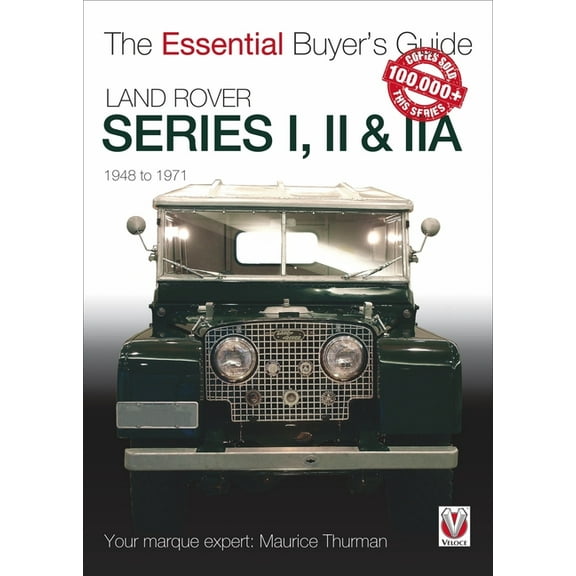 Essential Buyer's Guide Land Rover Series I, II & Iia: The Essential Buyer's Guide, (Paperback)
