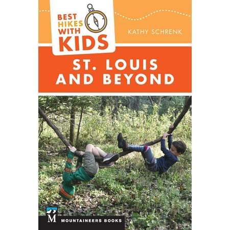ISBN 9781680511024 product image for Best Hikes with Kids: St. Louis and Beyond (Paperback) | upcitemdb.com