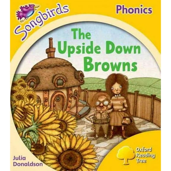 Oxford Reading Tree Songbirds Phonics: Level 5: The Upside-down Br Julia Donaldson (Paperback)