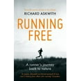 thumbnail image 1 of Courir Libre, le Retour à la Nature d'Un Coureur, 1 of 1