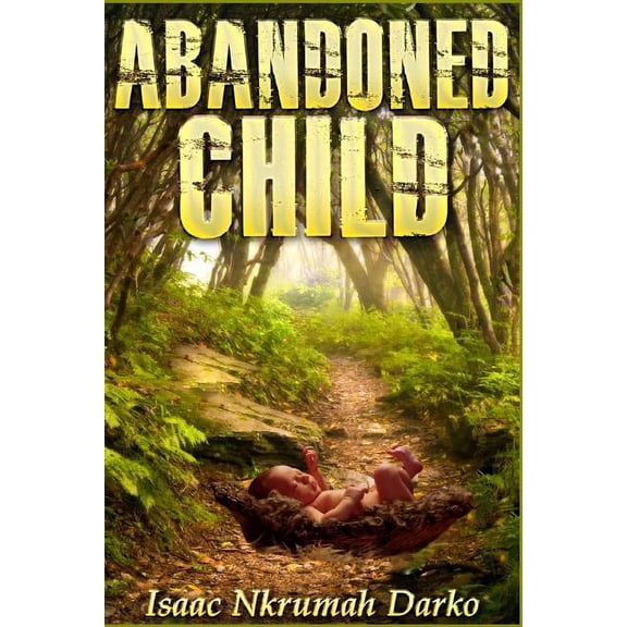 Abandoned Child, (Paperback)