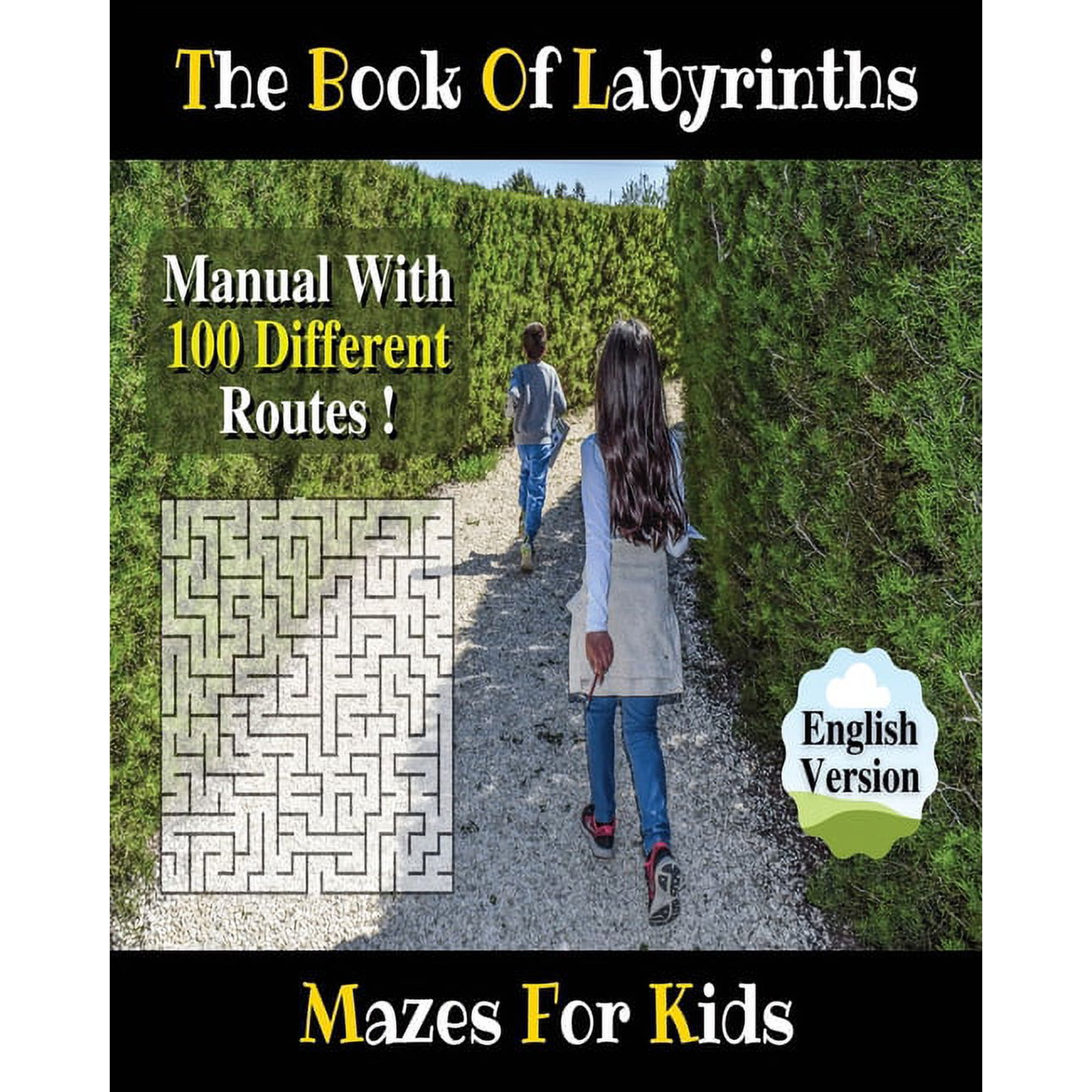The Book of Labyrinths ! an Amazing Maze Activity Book for Boys and Girls and for All Children (Paperback Version - English Edition) (Paperback)