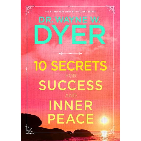 10 Secrets for Success and Inner Peace (Hardcover)
