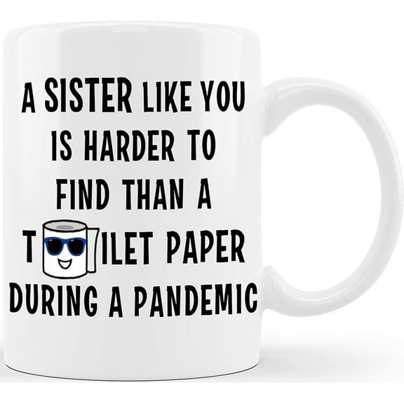 Sister Like You Hard To Find Funny Gift for Sisters Sister in Law Step Sis Sister Gifts from Sister or Brother Gift Ideas for Christmas Birthday Mothers Day Novelty Coffee Mug Tea Cup