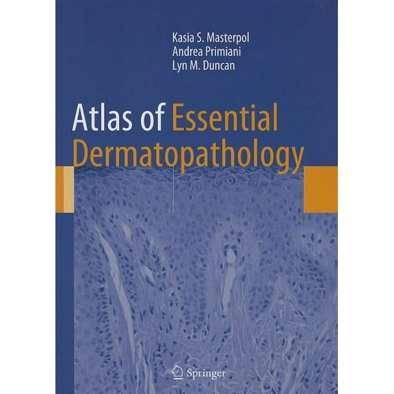 Atlas of Essential Dermatopathology, (Hardcover)