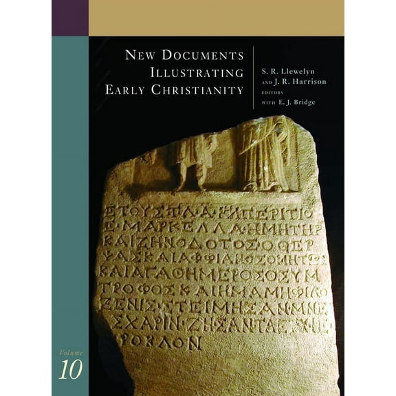 New Documents Illustrating Early Christi New Documents Illustrating Early Christianity, 10: Greek and Other Inscriptions and Papyri Published 1988-1992, (Paperback)