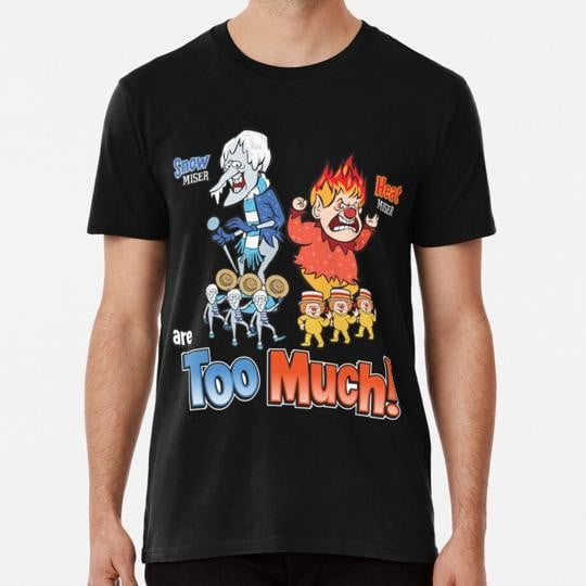 Miser Brothers Too Much S to 5XL Made in the USA T-Shirt