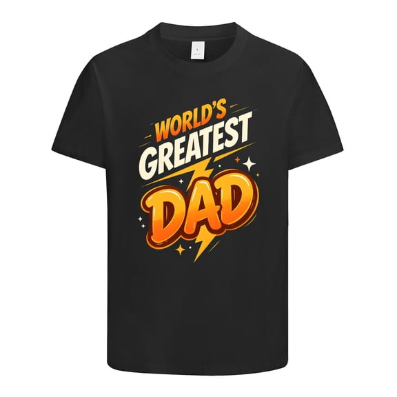 Worlds Greatest Dad Powerful T Shirt, Gifts for Dad, Uplifting Graphic Dad Shirt Gift Idea for Fathers Day, Birthday, Christmas, Dad Shirt, Funny Mens T Shirt, Size S