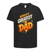 Worlds Greatest Dad Powerful T Shirt, Gifts for Dad, Uplifting Graphic Dad Shirt Gift Idea for Fathers Day, Birthday, Christmas, Dad Shirt, Funny Mens T Shirt, Size S