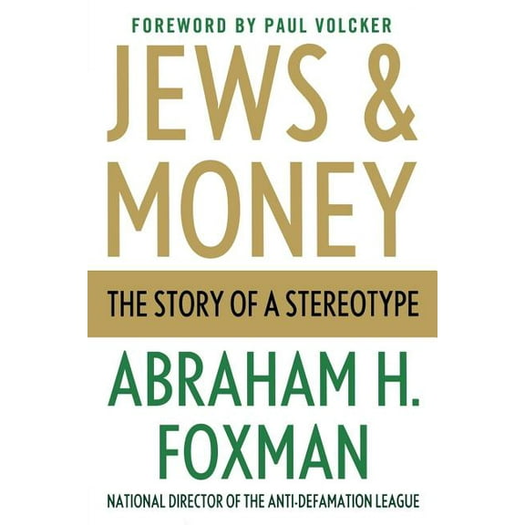 Jews and Money: The Story of a Stereotype, (Paperback)