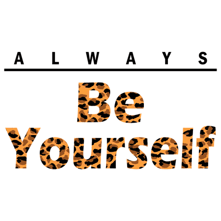 Always Be Yourself with Leopard Print Font Color Inspirational and Motivational Phrase to Start the Mornings for Living Room Decoration Vinyl Wall Decal - 20" x 12"
