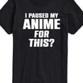 thumbnail image 3 of Instant Message - I Paused My Anime For This Short Sleeve Graphic T-Shirt, 3 of 6