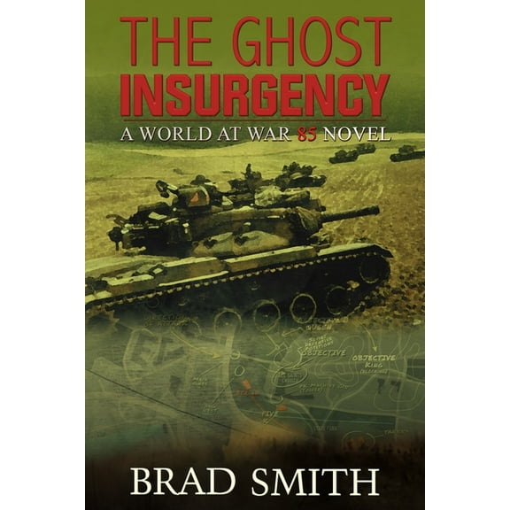 World at War 85 The Ghost Insurgency, Book 4, (Paperback)