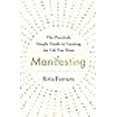 thumbnail image 3 of Manifesting: The Practical, Simple Guide to Creating the Life You Want, 3 of 3