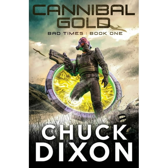 Bad Times Cannibal Gold, Book 1, (Paperback)