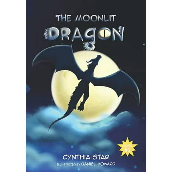 Pre-Owned The Moonlit Dragon: A Dragon Book About Making The Right Choice. A Magical Children's Story To Teach Kids About Hard Work And The Value Of Friendship. (What Paperback