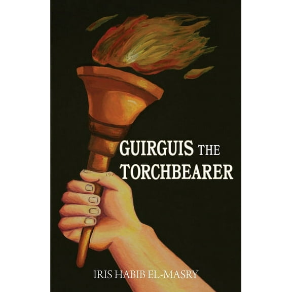 Guirguis the Torchbearer, (Paperback)