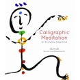 thumbnail image 1 of Pre-Owned Calligraphic Meditation for Everyday Happiness (Mini-Edition) (Hardcover) 1935127845 9781935127840, 1 of 1
