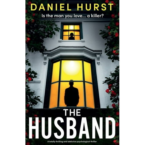 The Husband: A totally thrilling and addictive psychological thriller, (Paperback)