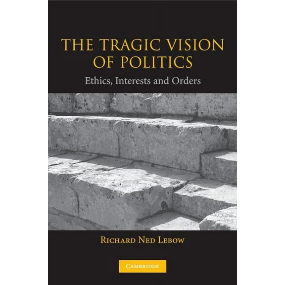 The Tragic Vision of Politics, (Paperback)