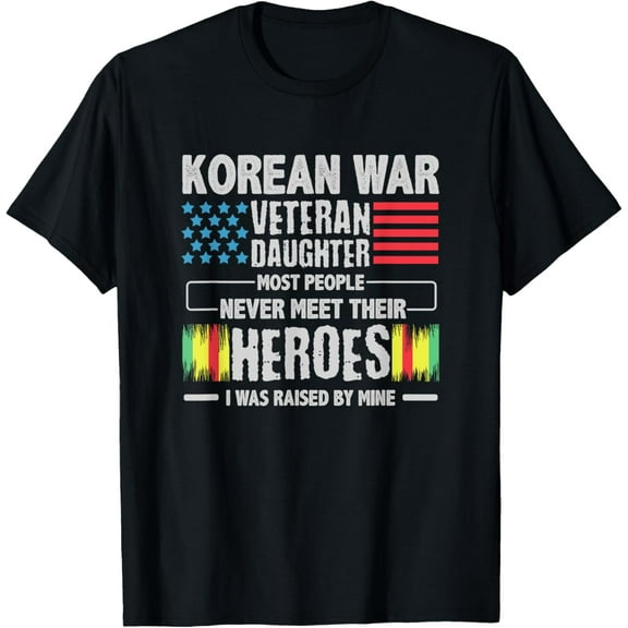 Korean War Veteran Daughter I Was Raised By My Hero Retro T-ShirtMen and women, Black T-shirt, size: Extra large