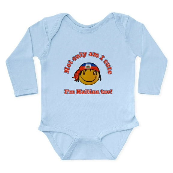 CafePress - Not Only Am I Cute Im Haitian Too Body Suit - Long Sleeve Cotton Baby Bodysuit
