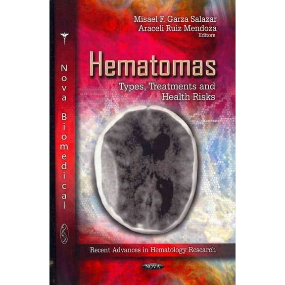 Hematomas : Types, Treatments and Health Risks