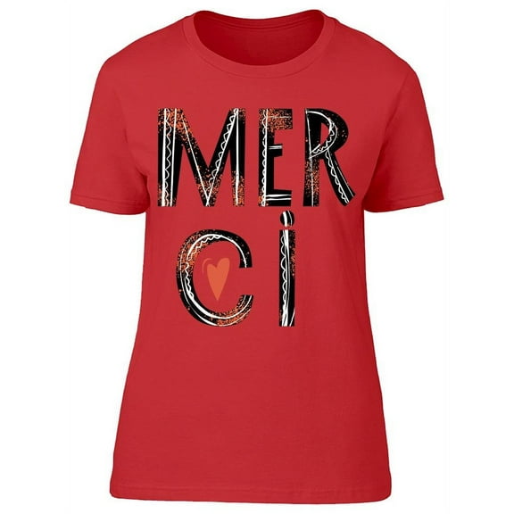 : Merci T-Shirt Women -Image by Shutterstock, Female x-Large