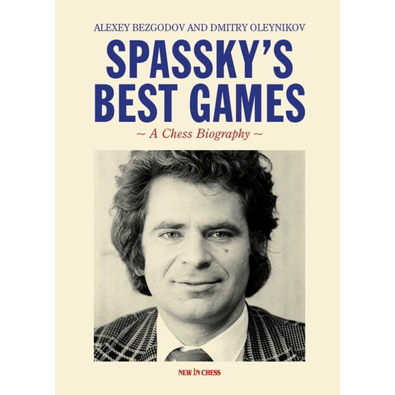 Spassky's Best Games: A Chess Biography, (Paperback)