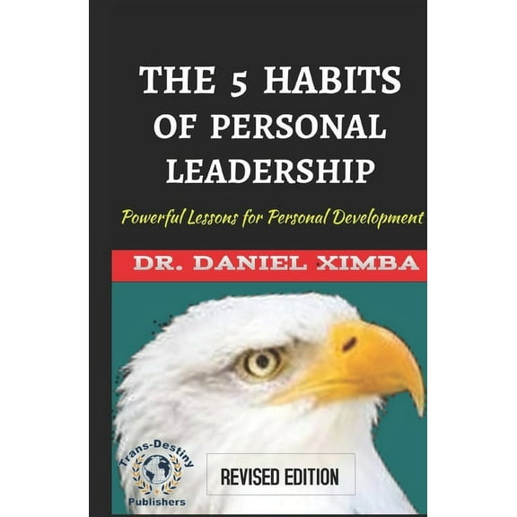 The 5 Habits of Personal Leadership (Paperback)