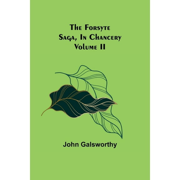 The Forsyte Saga, In Chancery Volume II, (Paperback)