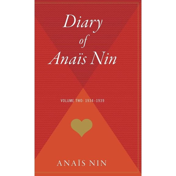 The Diary of Anais Nin, Vol. 2: 1934-1939, (Hardcover)