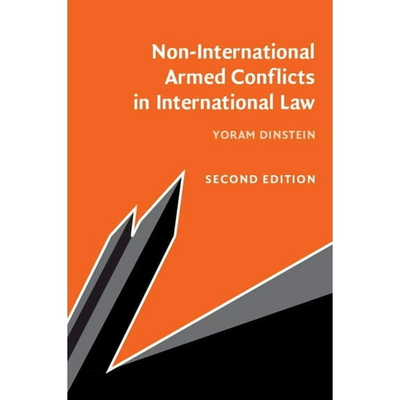 Non-International Armed Conflicts in International Law, (Paperback)