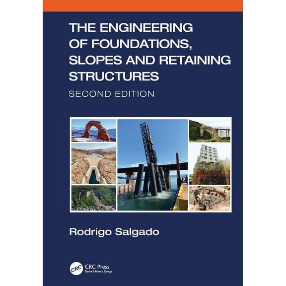 The Engineering of Foundations, Slopes and Retaining Structures, (Paperback)