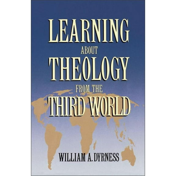 The Learning about Theology from the Third World, (Paperback)