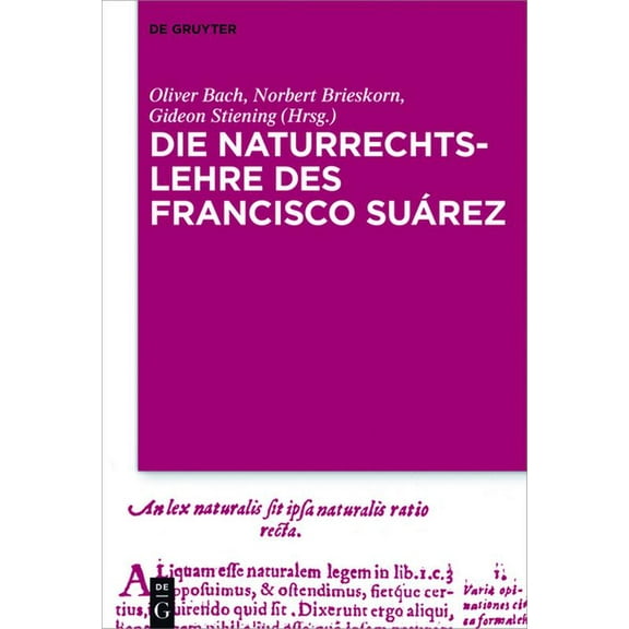 Die Naturrechtslehre des Francisco Suárez, (Hardcover)