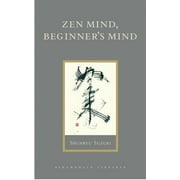 Shambhala Library: Zen Mind, Beginner's Mind : Informal Talks on Zen Meditation and Practice (Hardcover)