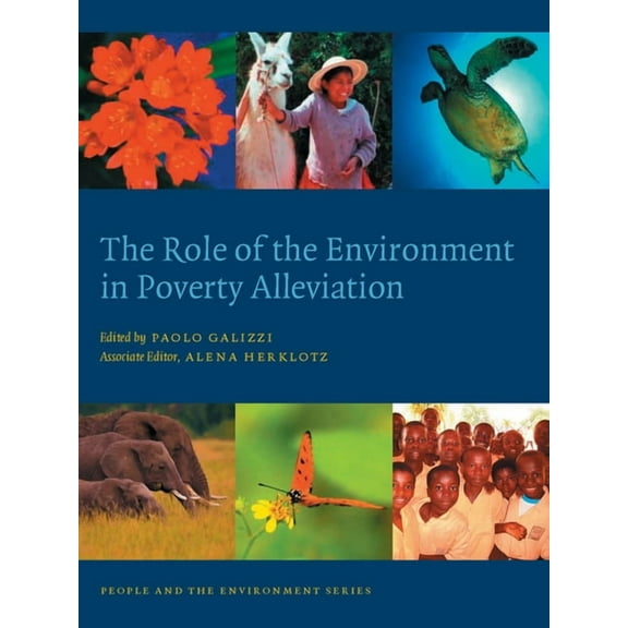 People and the Environment The Role of the Environment in Poverty Alleviation, (Paperback)