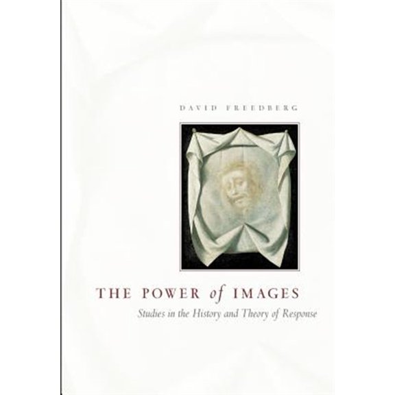 Pre-Owned The Power of Images: Studies in the History and Theory of Response (Paperback) 0226261468 9780226261461