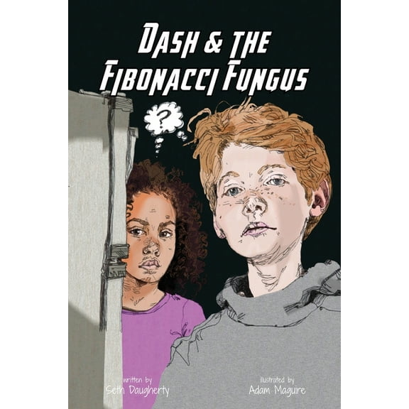 Dash and the Fibonacci Fungus, (Paperback)