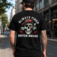 thumbnail image 2 of Veylor Haus Men's Graphic, Always Tired Never Broke Skull Print, Short Sleeve Crewneck Tee, 2 of 9
