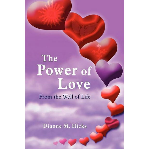 The Power of Love: From the Well of Life