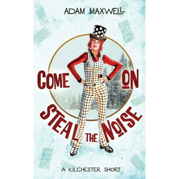 A Kilchester Short Come On Steal The Noise, Book 1, (Paperback)