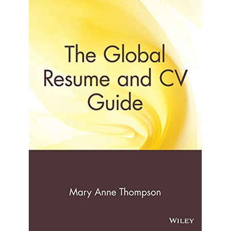 Pre-Owned The Global Resume and CV Guide (Paperback) 0471380768 9780471380764