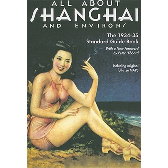 Pre-Owned All About Shanghai and Environs [With Sketch Map] (Paperback) 9881762146 9789881762146