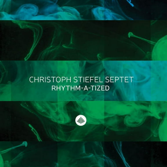 Stiefel,Christoph / Septet - Rhythm-A-Tized - Music & Performance - CD